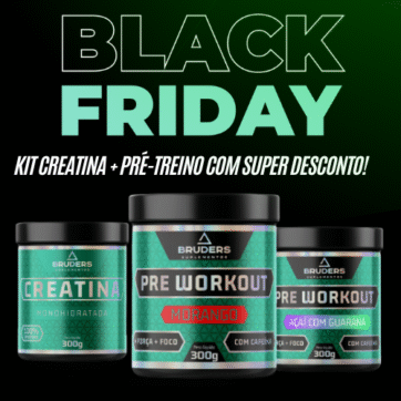 Kit Pré Workout + Creatina - Bruders